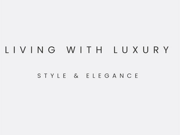 Living with Luxury